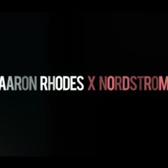 Aaron Rhodes X Nordstrom Promo