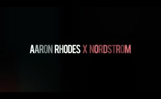 Aaron Rhodes X Nordstrom Promo
